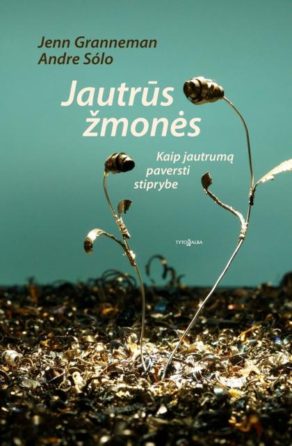 Jenn Granneman, Andre Sólo „Jautrūs žmonės“